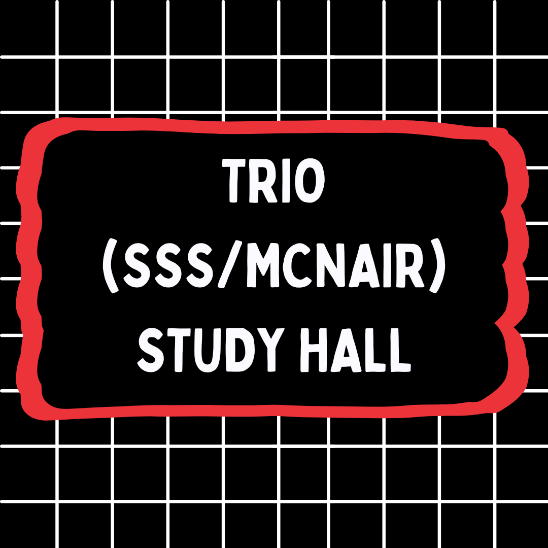 TRIO(SSS/ASPIRE/McNair) Study Hall Flyer