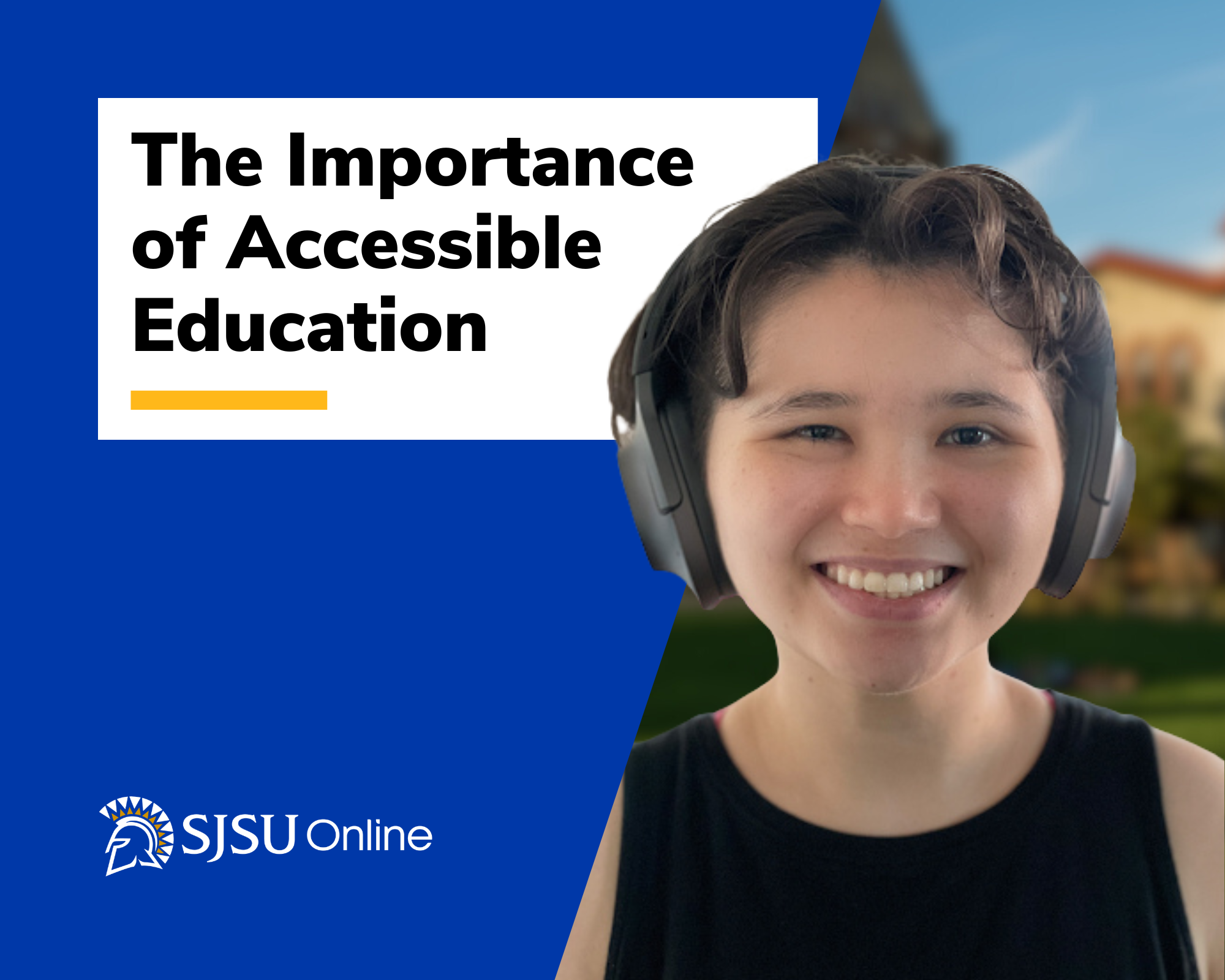 SJSU Online student Jade Steele smiles at the camera while wearing over ear headphones and a black shirt