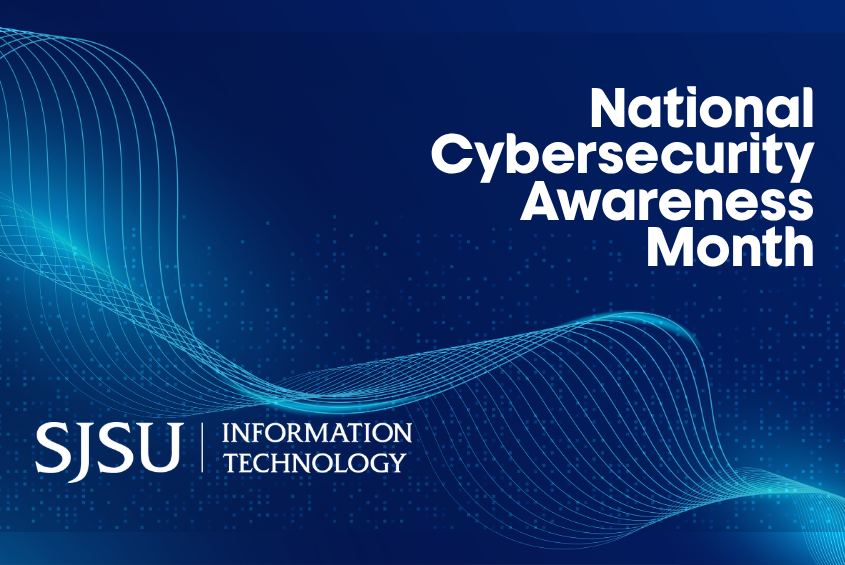 National Cybersecurity Awareness Month at SJSU