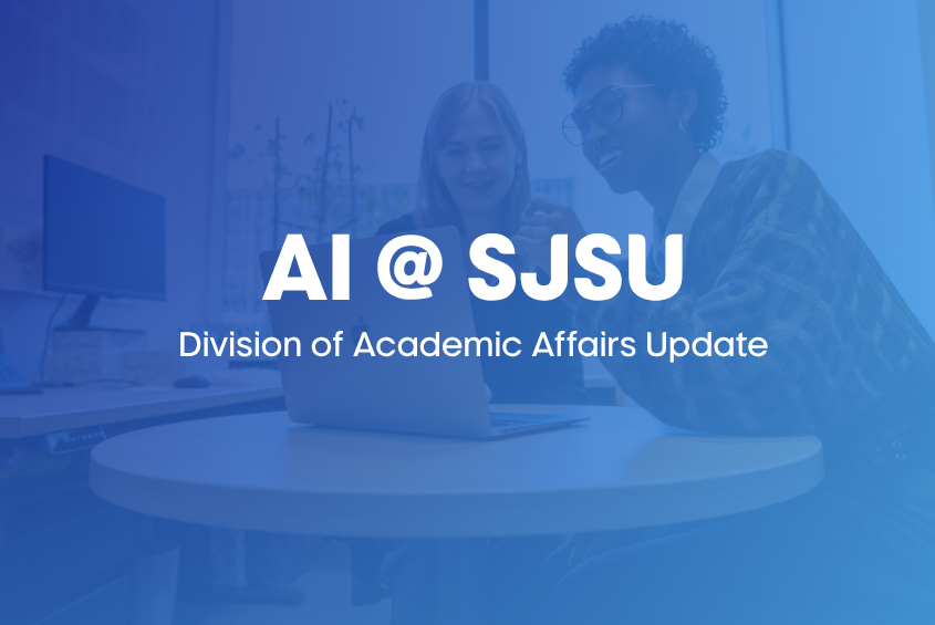 AI at SJSU Updates from Academic Affairs