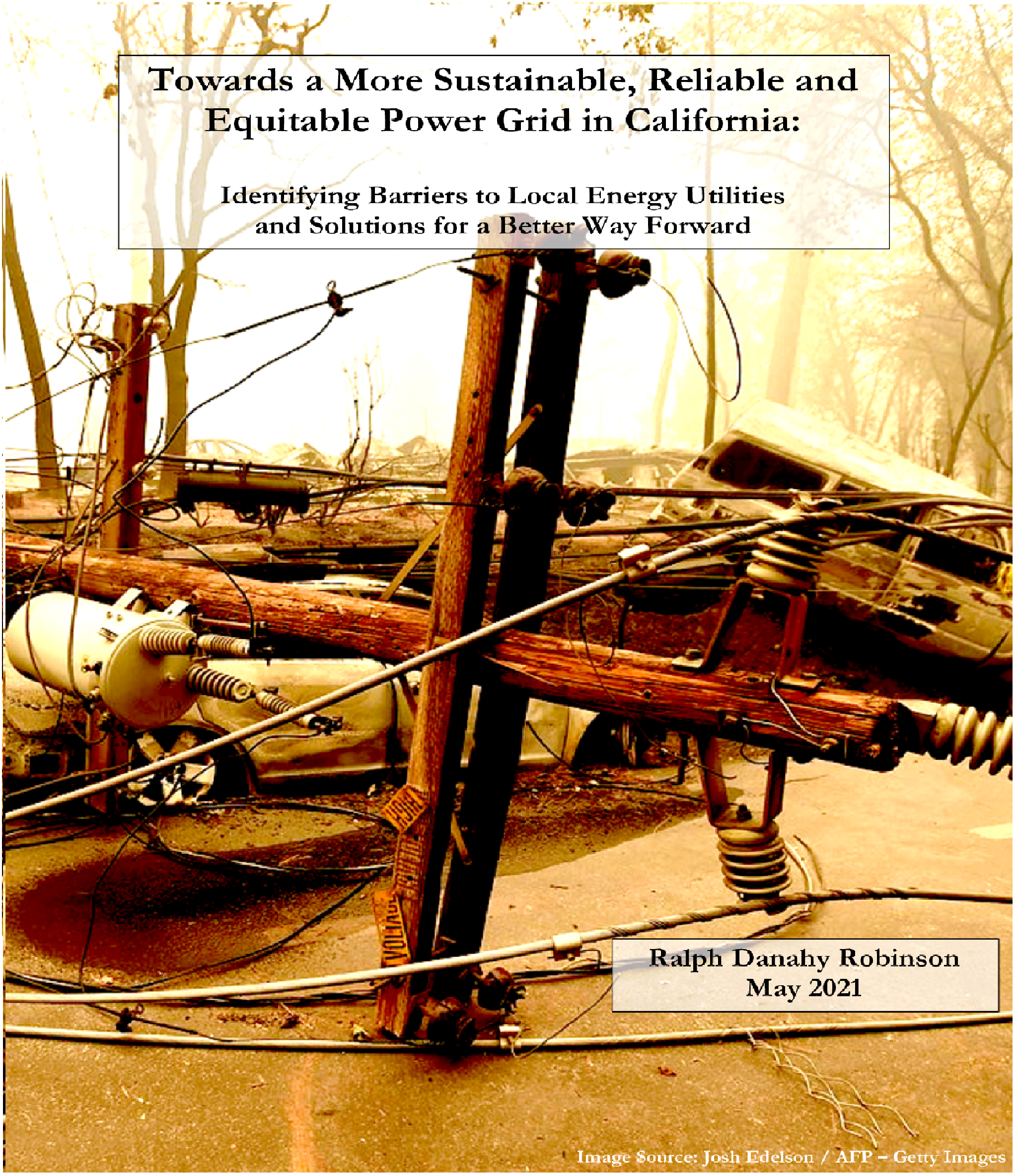 Towards a More Sustainable, Reliable and Equitable Power Grid in California: Identifying Barriers to Local Energy Utilities and Solutions for a Better Way Forward