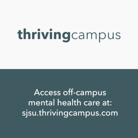 Access off-campus mental health care at sjsu.thrivingcampus.com